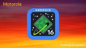 Moto Android 16 update
