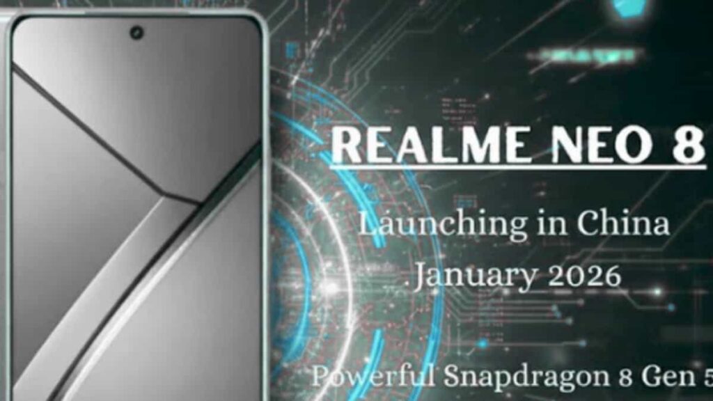 Realme Neo 8 लीक: Snapdragon 8 Gen 5 और 8000mAh बैटरी के साथ 2026 की शुरुआत में एंट्री ले सकता है