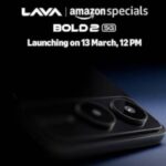 Lava Bold 2 5G Launch 13 March