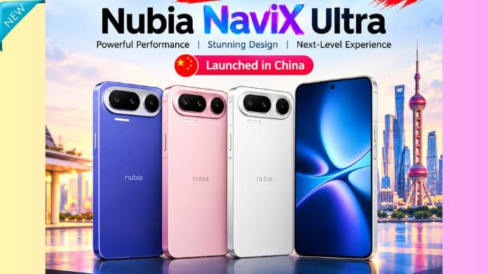 Nubia NaviX Ultra चीन में लॉन्च